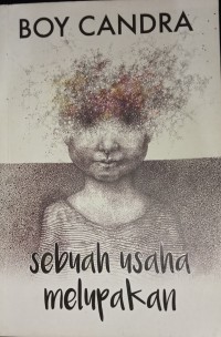 Image of Sebuah Usaha Melupakan